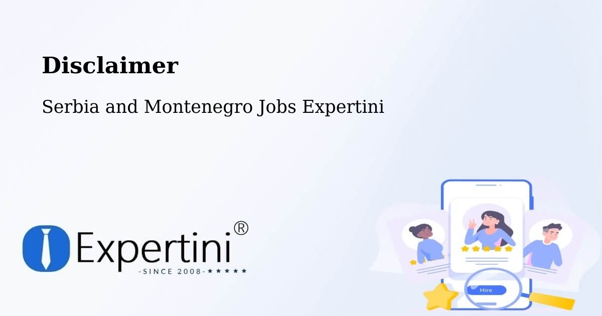 Disclaimer – Hope - Serbia and Montenegro Jobs Expertini