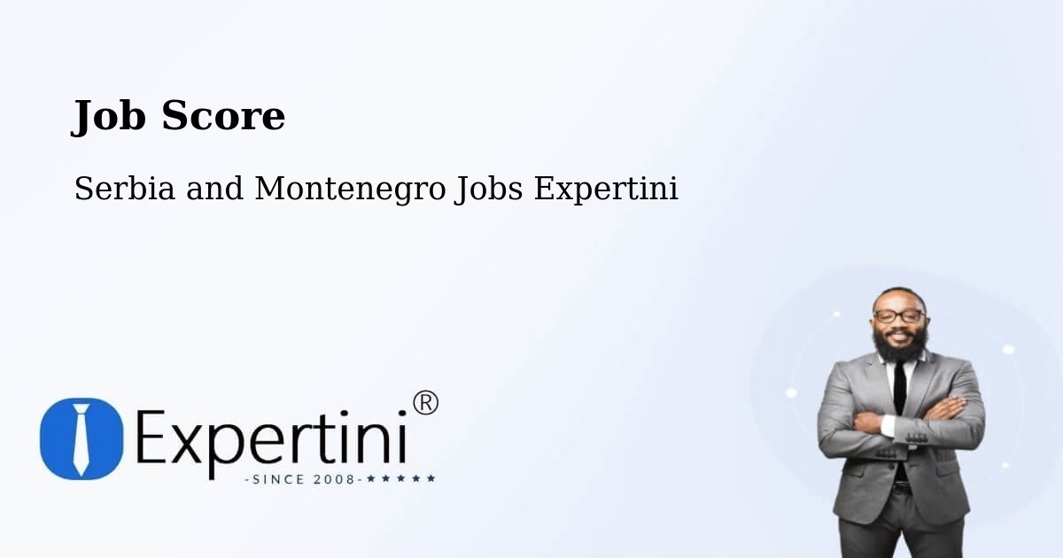 Job Score & Job Description Score Tool – Hope - Serbia and Montenegro Jobs Expertini
